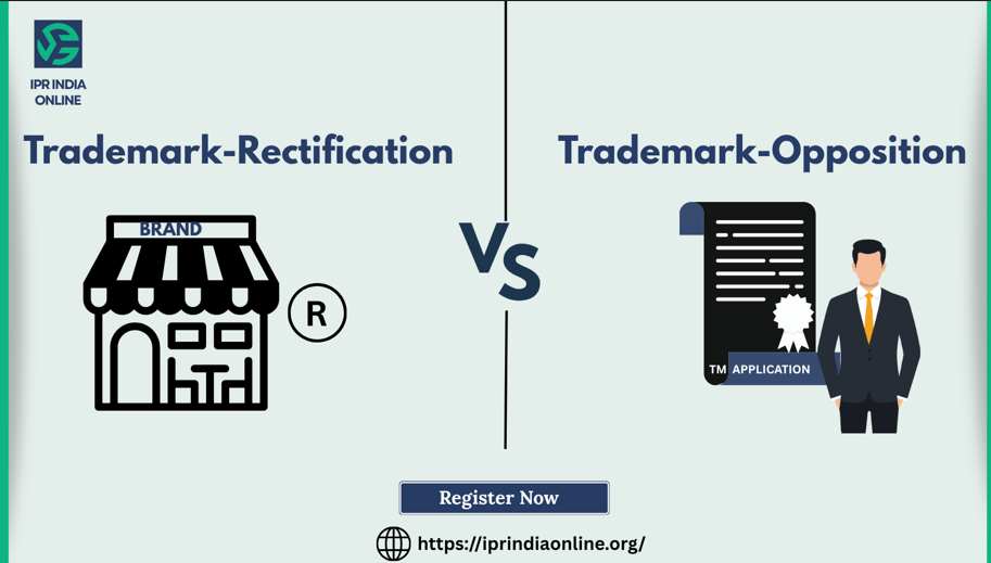 Differences between trademark rectification vs trademark opposition in India 2026